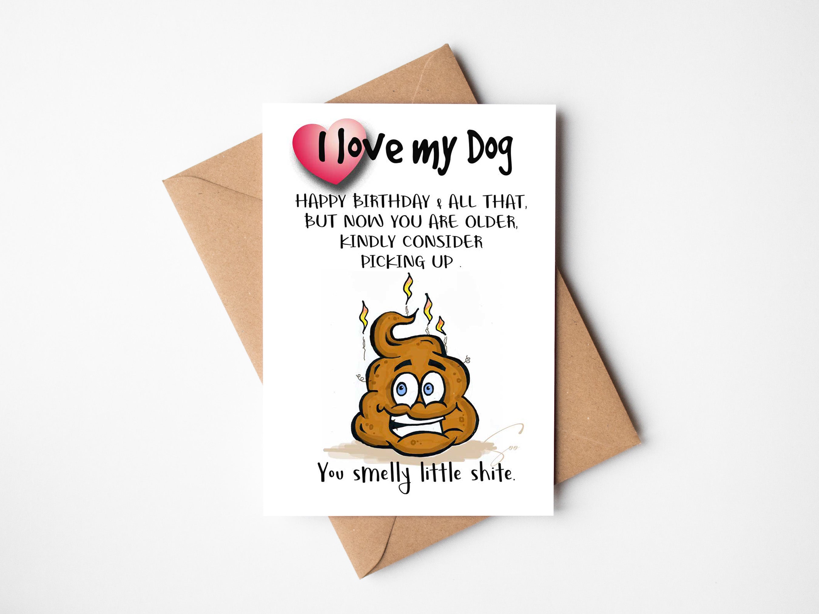 I love my smelly little shite !