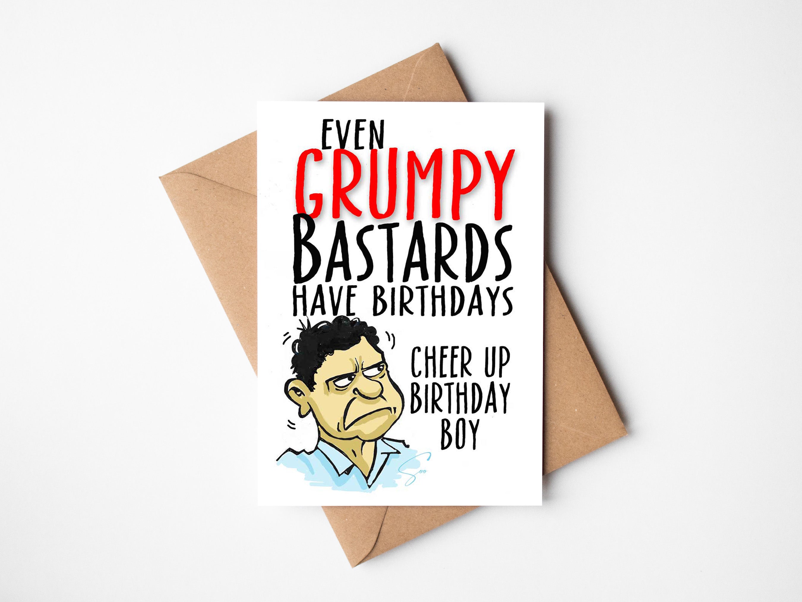 Grumpy Bastard Birthday Wishes