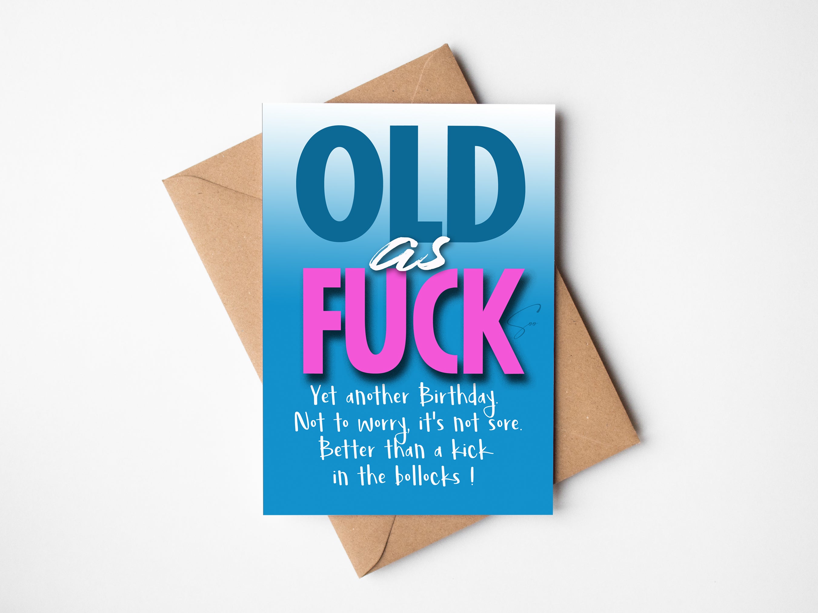 Old as Fuck. Kick in the Bollocks.
