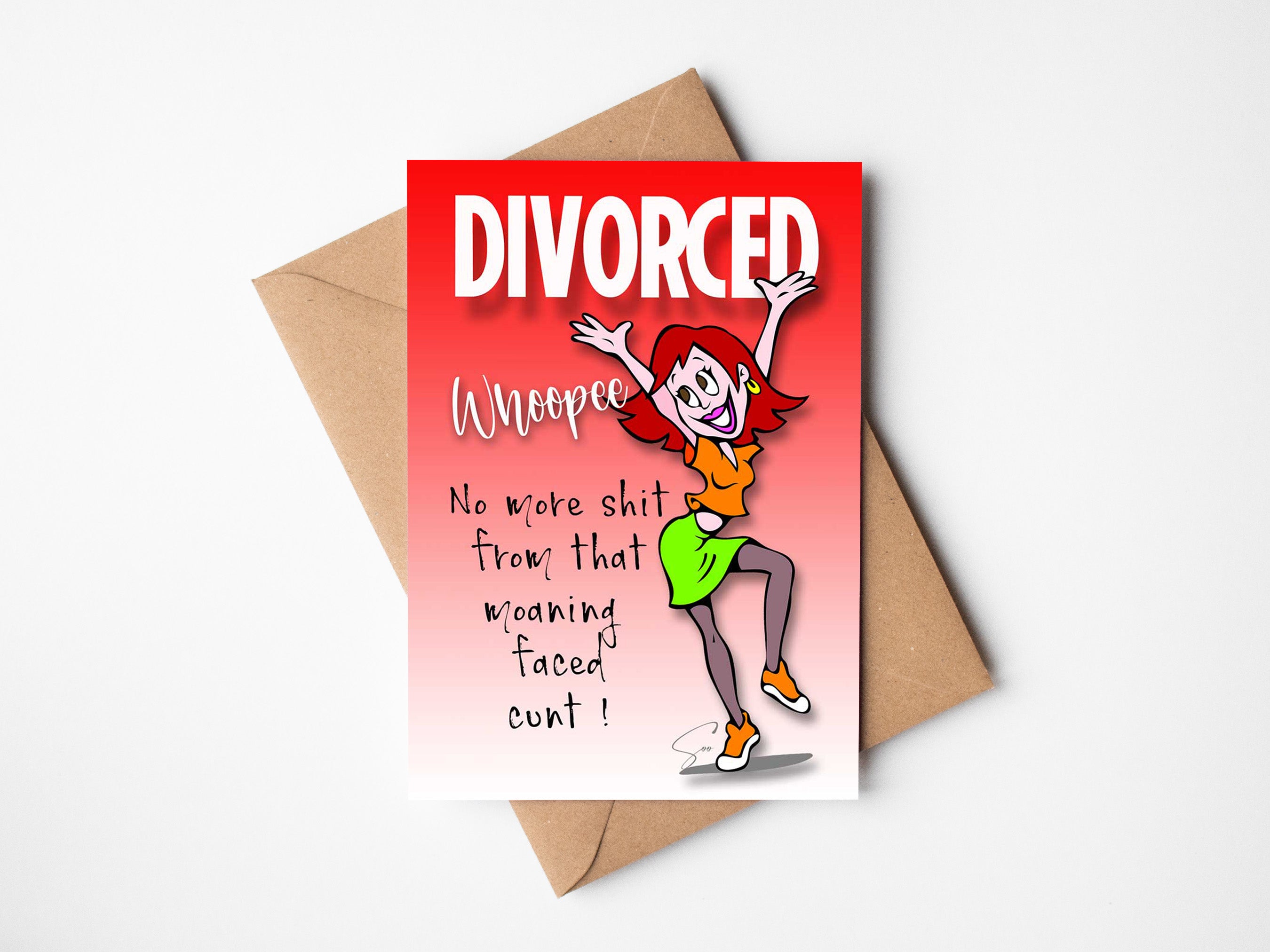 No more shit. Divorce card.